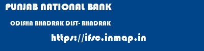 PUNJAB NATIONAL BANK  ODISHA BHADRAK DIST- BHADRAK    ifsc code